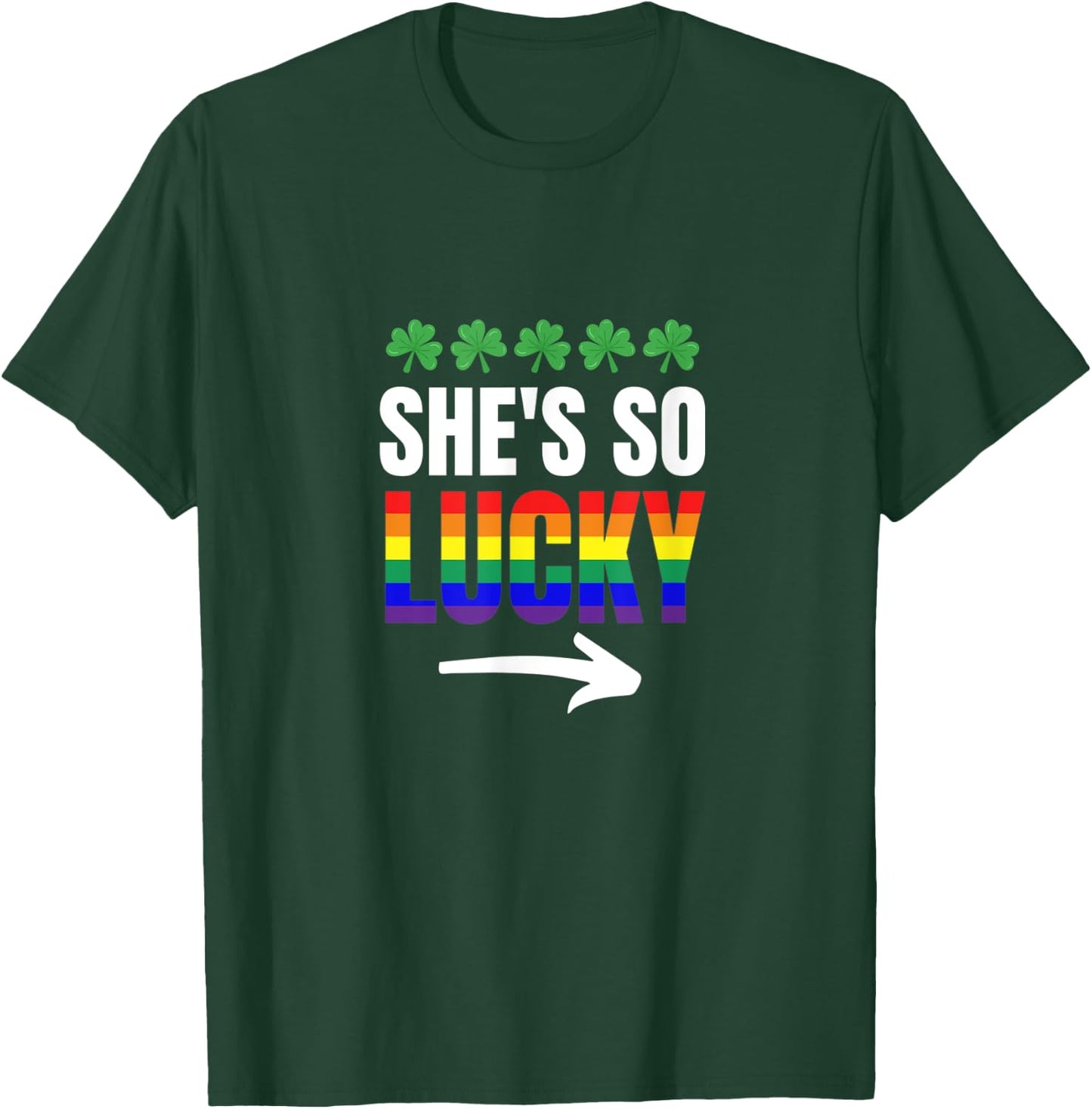 St. Patrick's Day Matching Lesbian Gay Couple She's So Lucky T-Shirt - T-Shirt | Forest