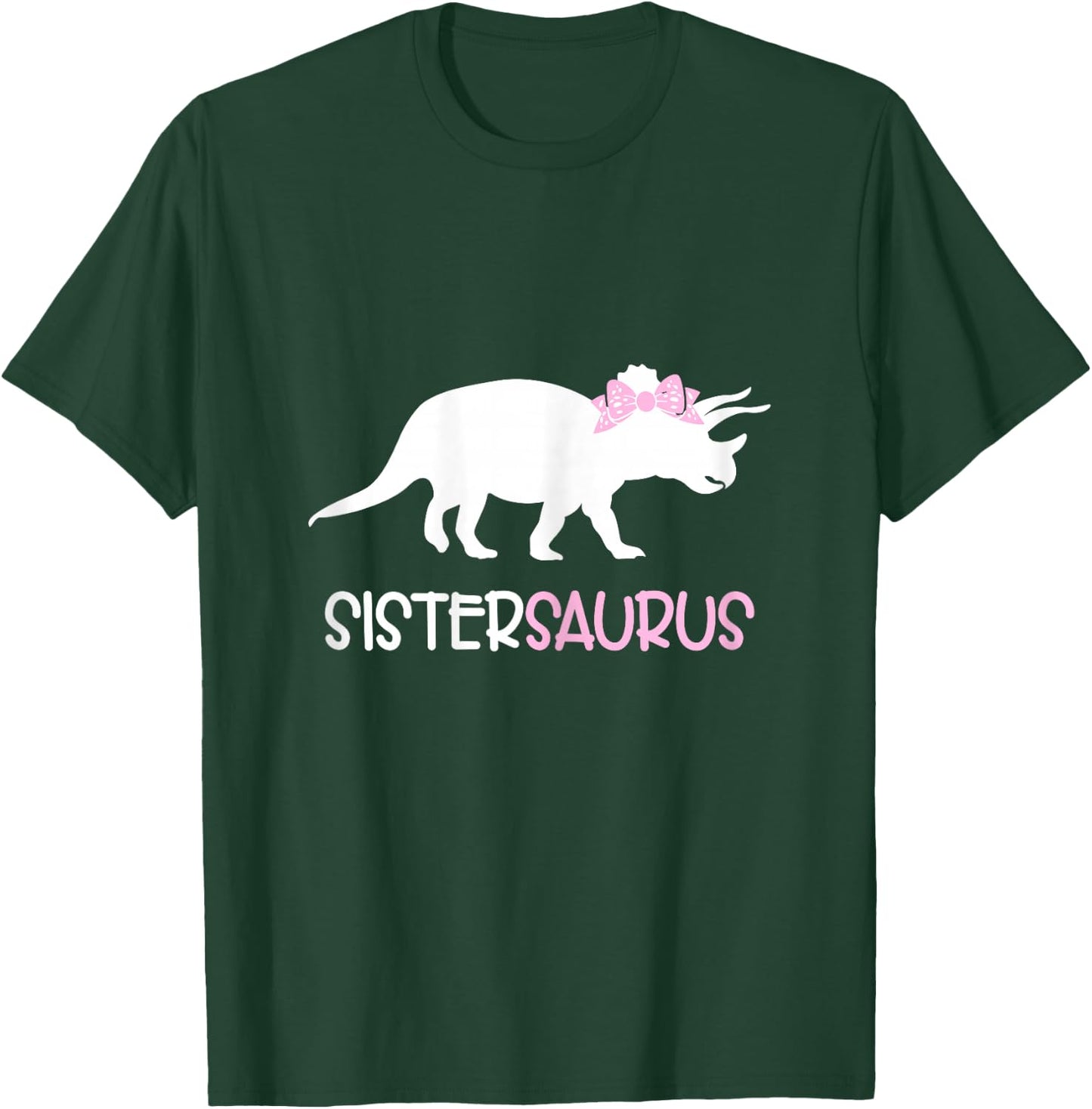 Sister Dinosaur Sistersaurus T-Shirt - T-Shirt | Forest