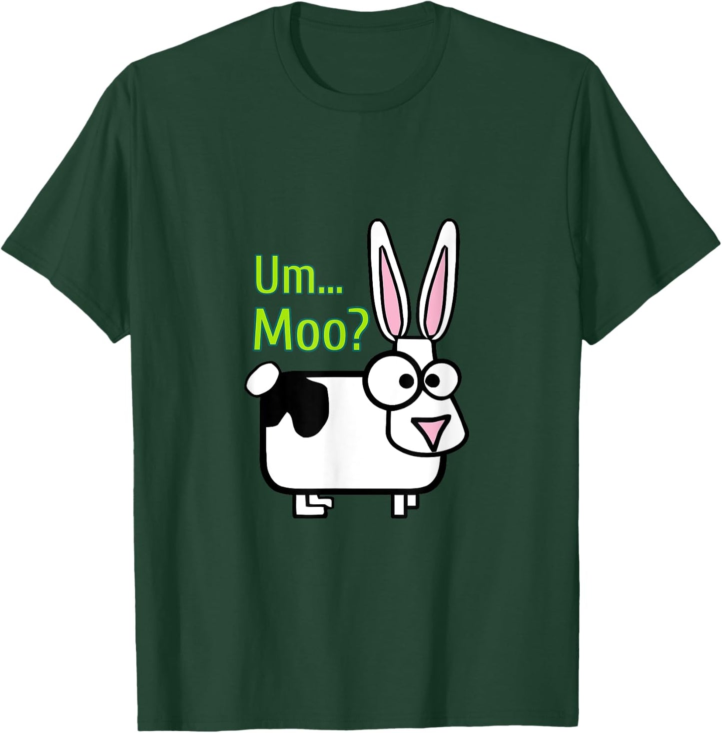 Funny Cow Bunny Um Moo Silly Apparel T-Shirt - T-Shirt | Forest