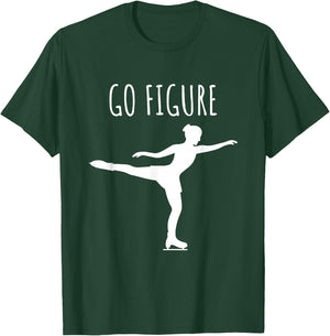 Figure Skating Women Girls Skater Funny Go Figure T-Shirt - T-Shirt | Forest