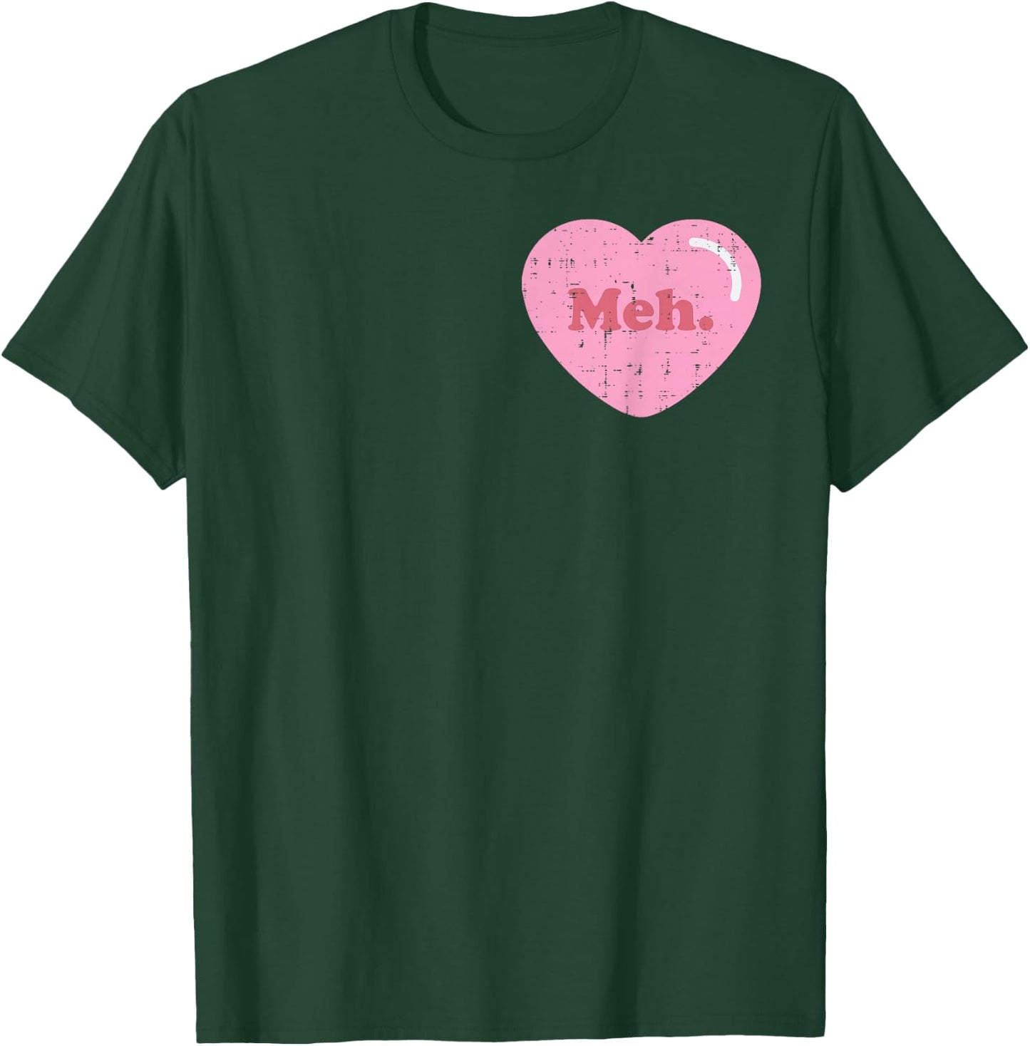 Meh Heart Pocket Funny Anti Valentines Day Single Gift T-Shirt - T-Shirt | Forest