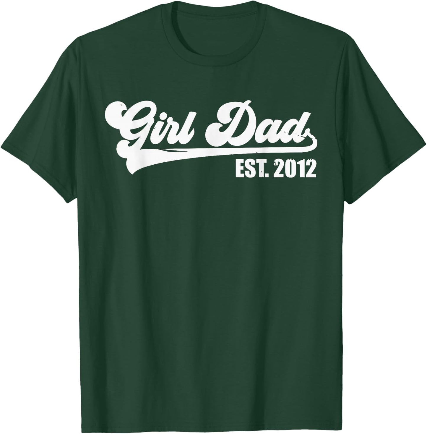 Girl Dad Est 2012 Retro Proud Vintage Father of Daughters T-Shirt - T-Shirt | Forest