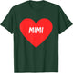 Love for Mimi Inside of A Heart T-Shirt - T-Shirt | Forest