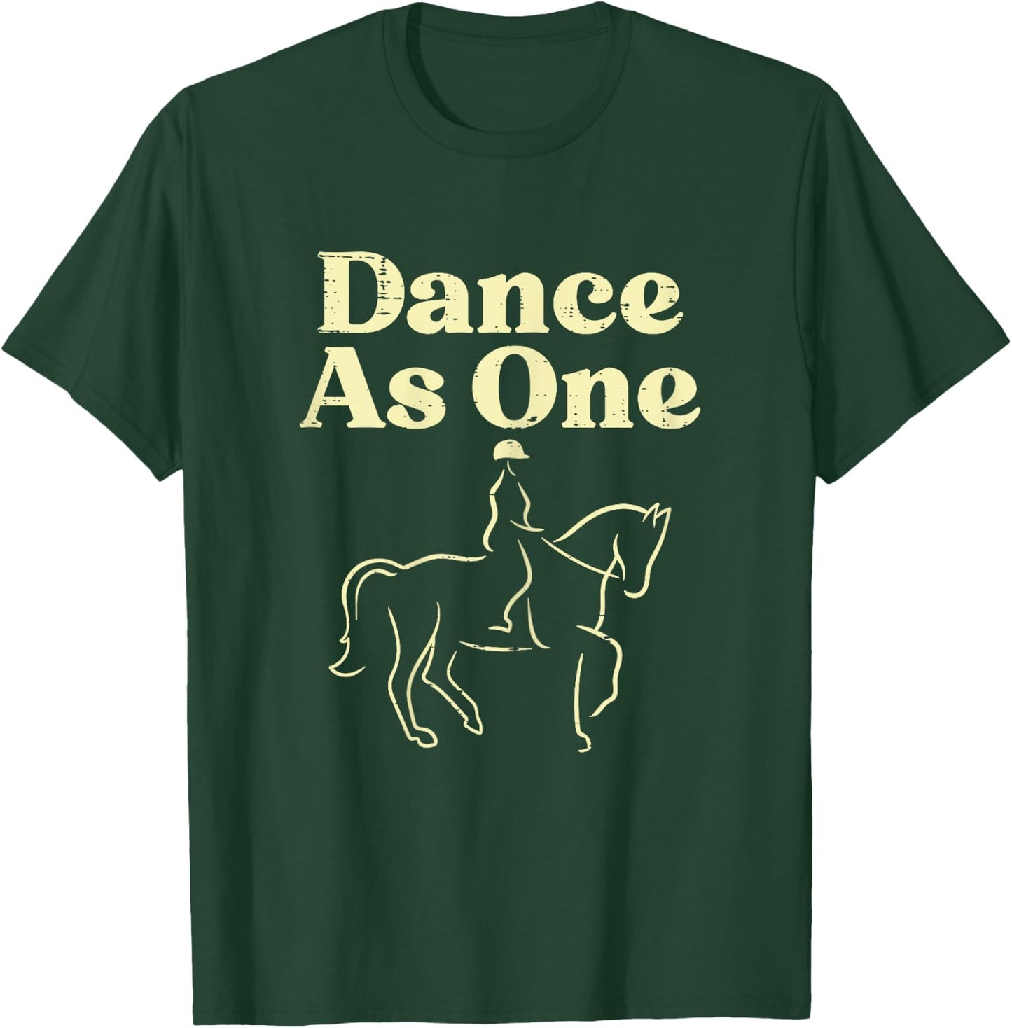 Dance As One Dressage Horse Riding Rider Equestrian Women T-Shirt - T-Shirt | Forest