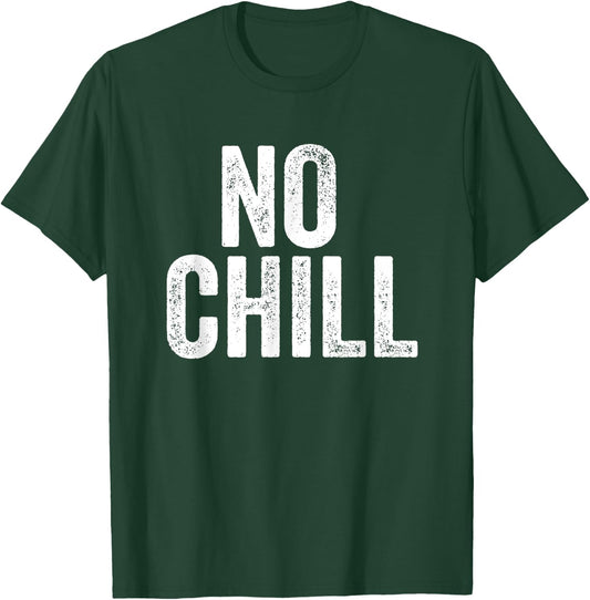 Chill And No Chill Funny Matching Couples Outfit T-Shirt - T-Shirt | Forest