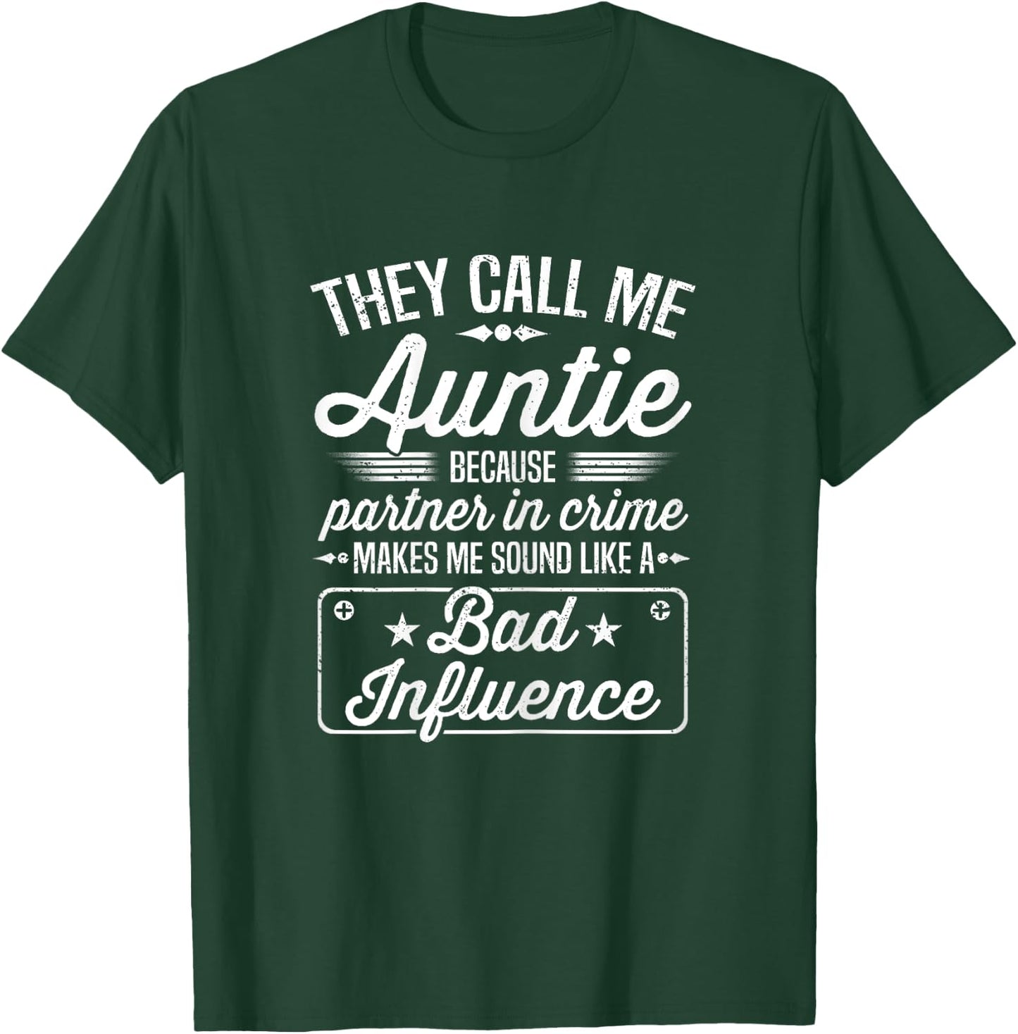 Mothers Day - They Call Me Auntie Because Partner In Crime T-Shirt - T-Shirt | Forest