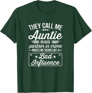Mothers Day - They Call Me Auntie Because Partner In Crime T-Shirt - T-Shirt | Forest