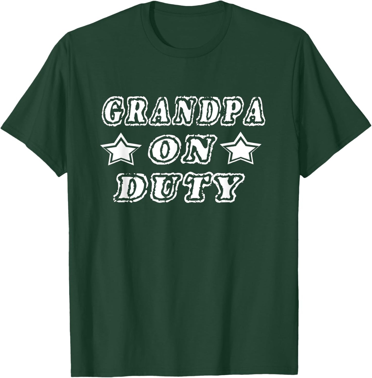 Grandpa On Duty T Shirt | Best Grandpa Ever T Shirt T-Shirt - T-Shirt | Forest