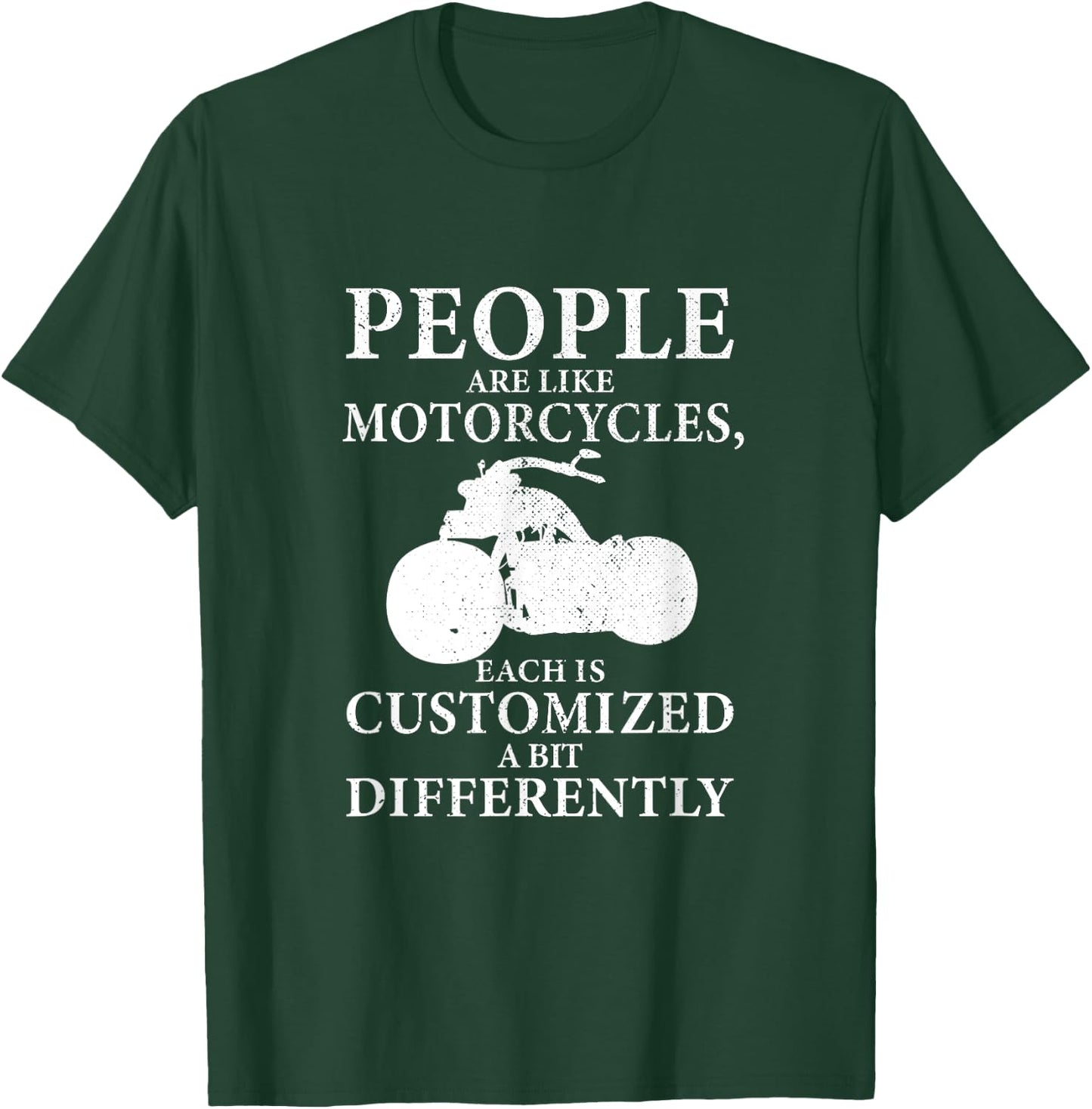 People are like motorcycles T-Shirt - T-Shirt | Forest