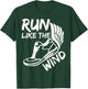 Run Like The_Wind Sport Funny Active Runner Gift T-Shirt - T-Shirt | Forest