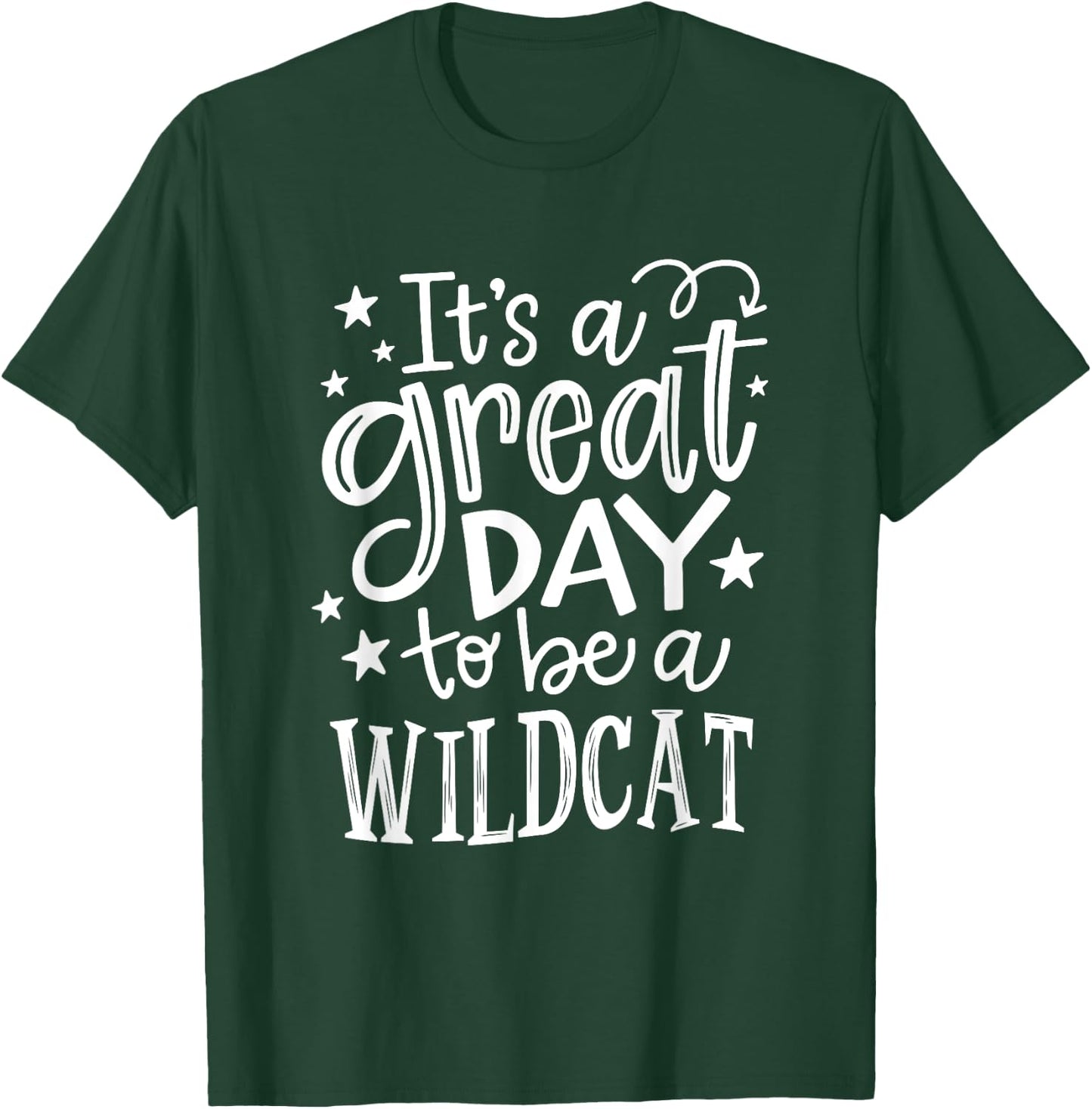 Wild cat It's great day to be a Wild Cat School Animal Lover Men Women T-Shirt - T-Shirt | Forest