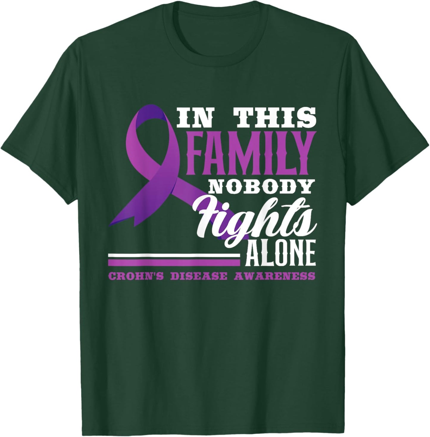 In This Family Nobody Fights Alone Crohn's Disease Awareness T-Shirt - T-Shirt | Forest