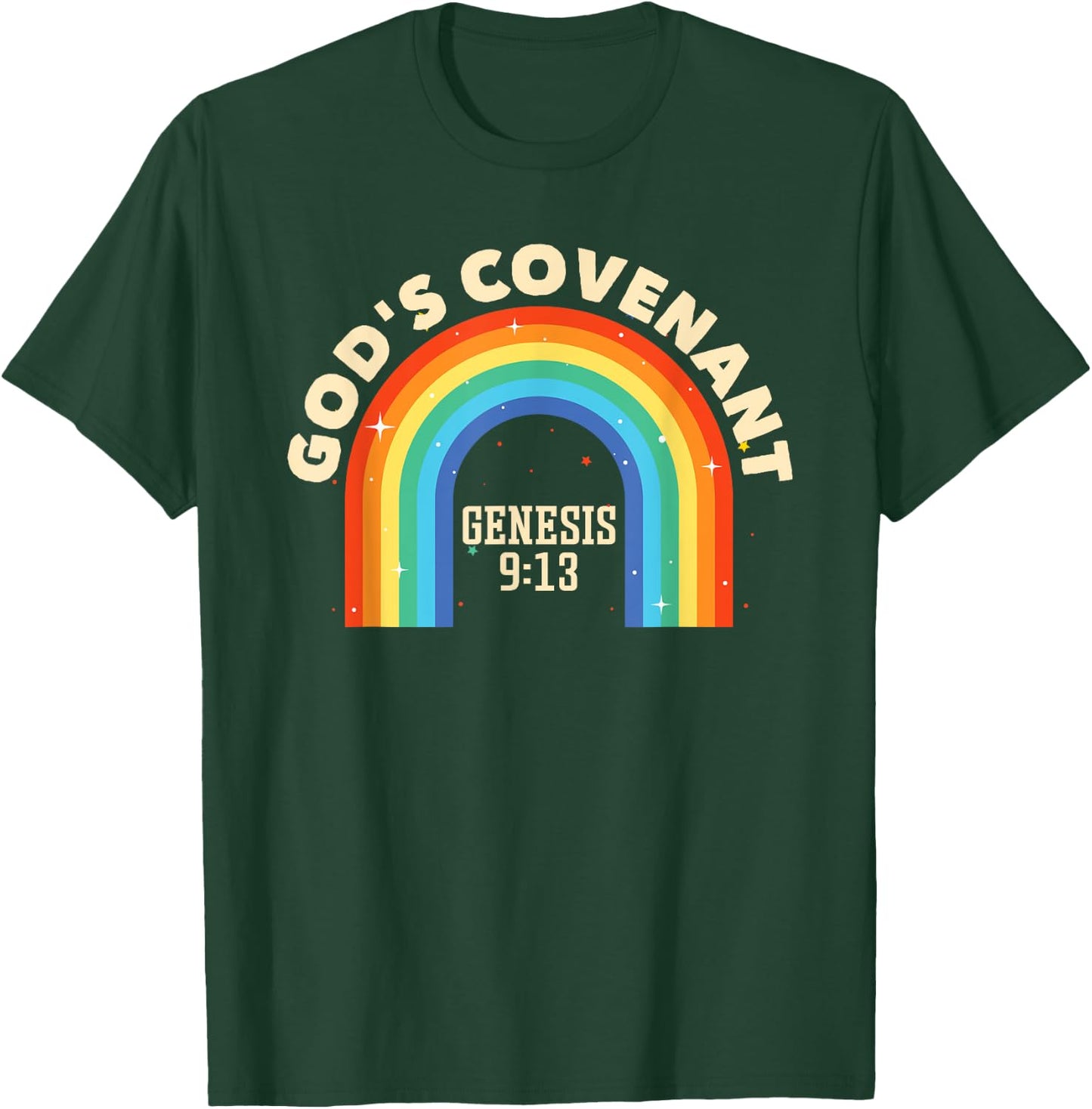Rainbow God's Covenant Genesis 9:13 Bible Christian Lover T-Shirt - T-Shirt | Forest