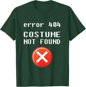 Error 404 Costume Not Found - Halloween T-Shirt - T-Shirt | Forest