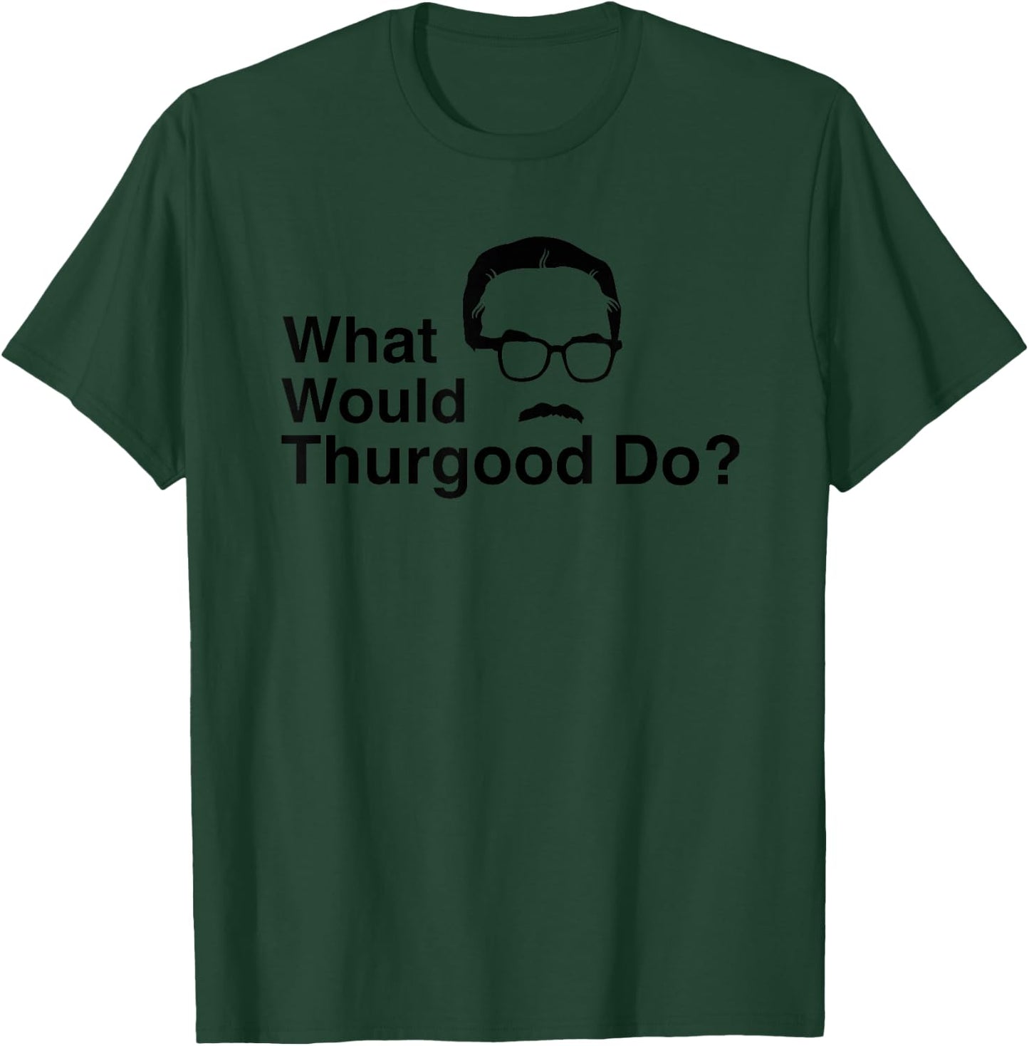 Funny Supreme Court Justice Thurgood Marshall Shirt T-Shirt - T-Shirt | Forest