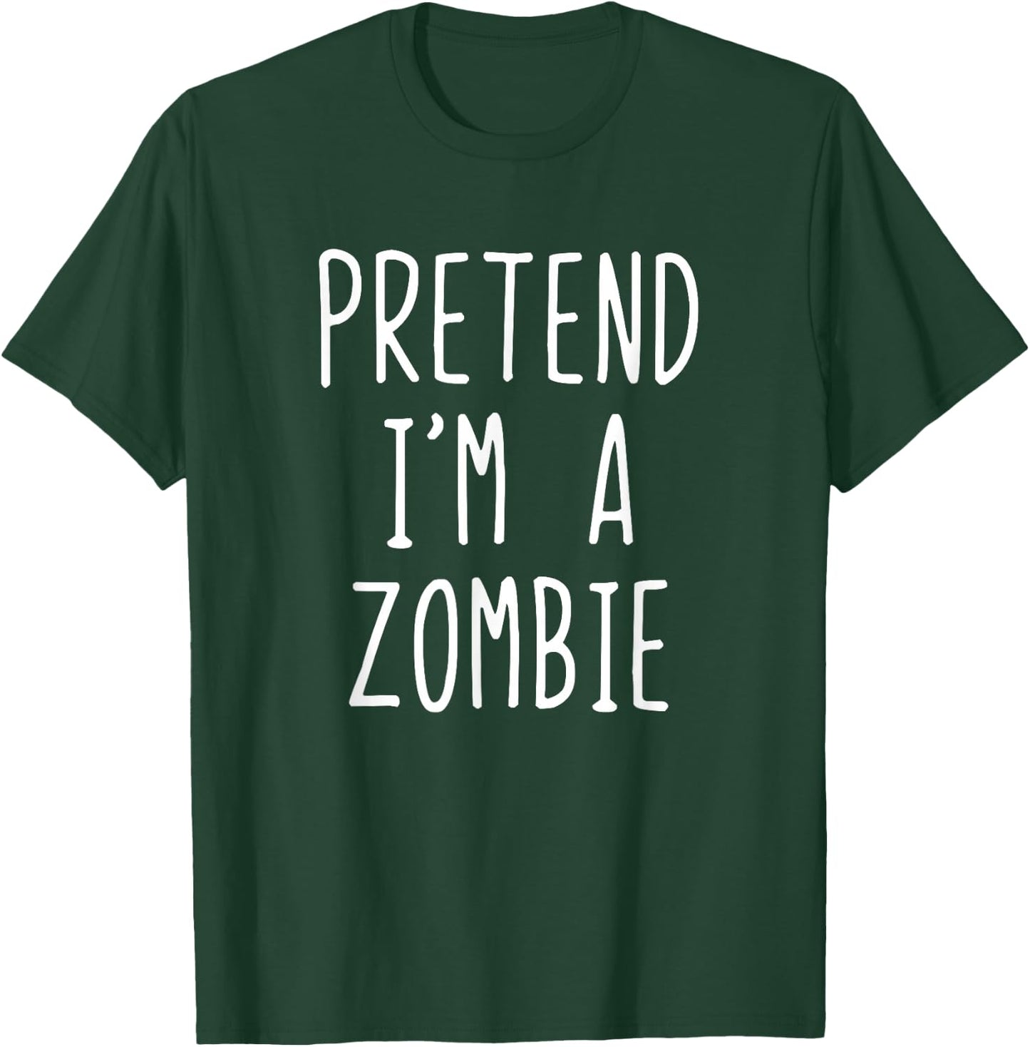 Pretend I'm A Zombie Costume Halloween Funny Lazy Adult Kids T-Shirt - T-Shirt | Forest