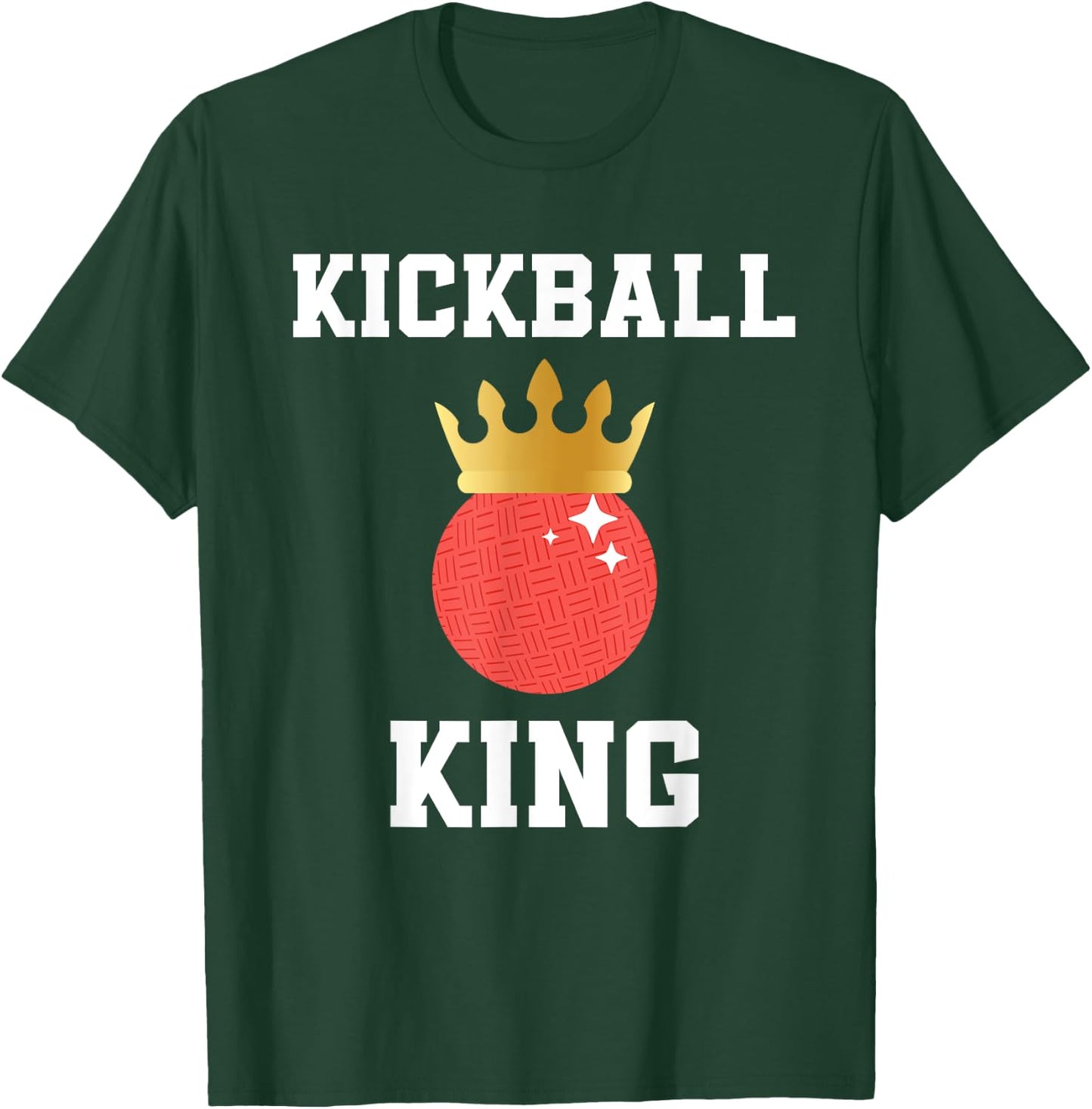Kickball King Outfit Kickball Player For Boys And Men T-Shirt - T-Shirt | Forest