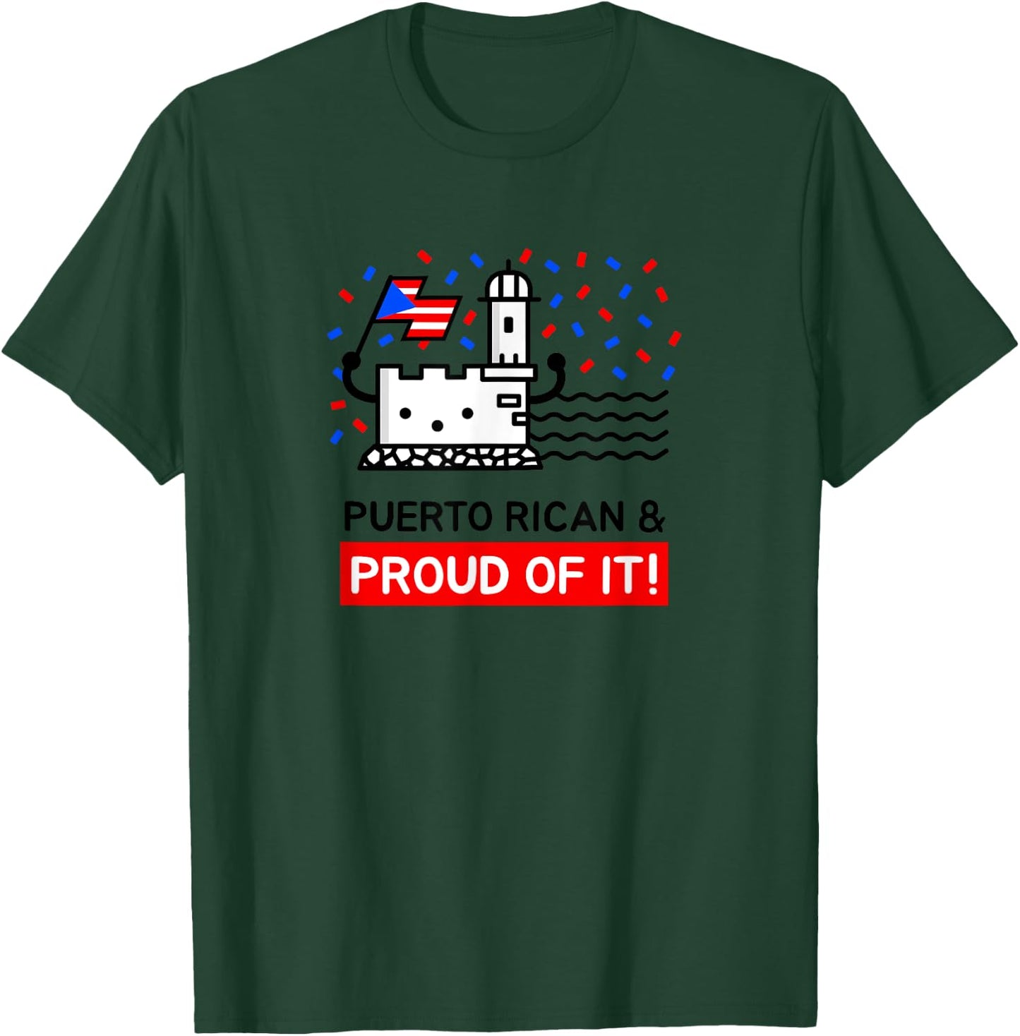 Puerto Rican and Proud of It Castillo San Felipe del Morro T-Shirt - T-Shirt | Forest
