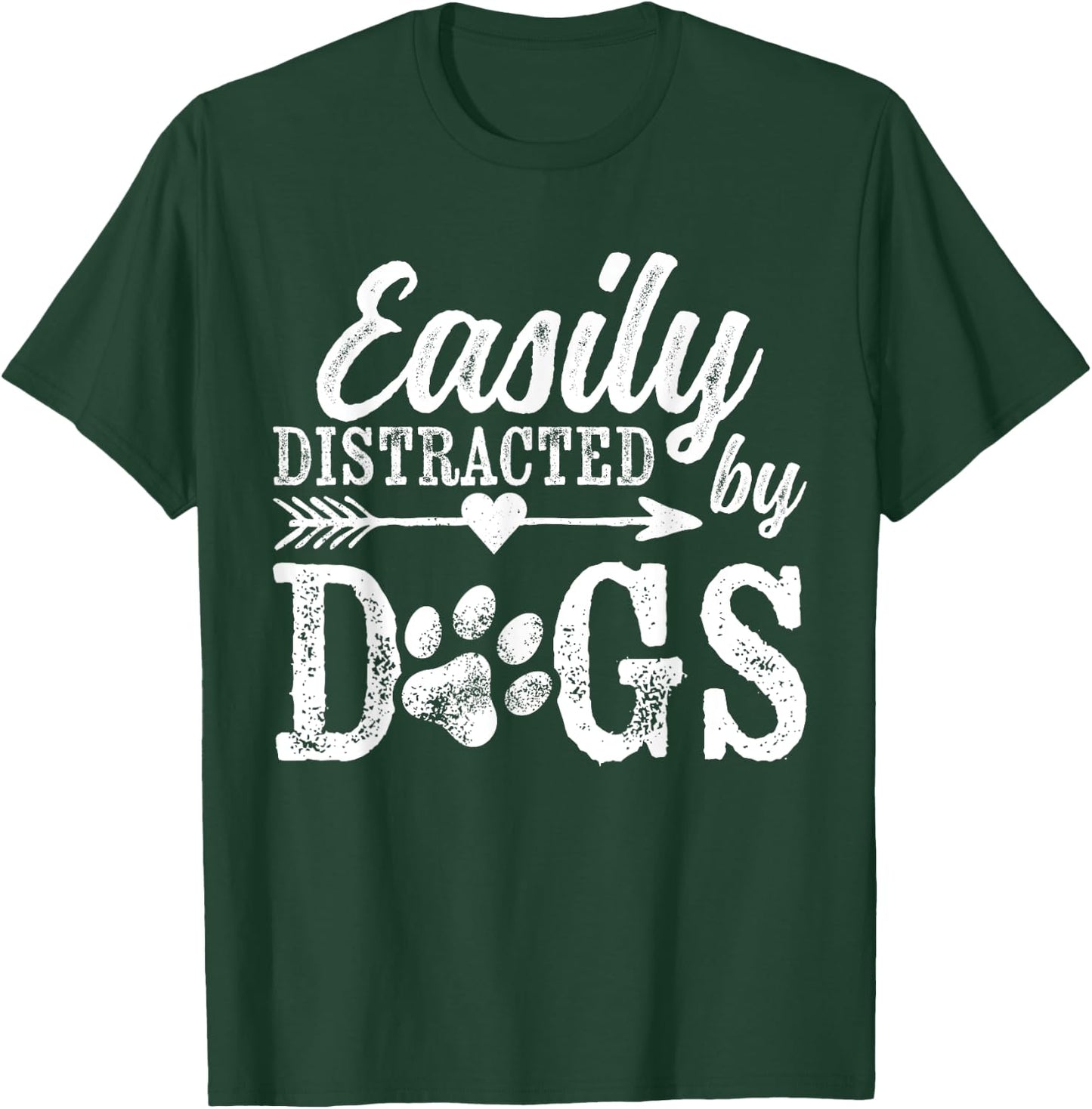 Easily Distracted By Dogs Funny Vintage Dog Lover Mom Saying T-Shirt - T-Shirt | Forest