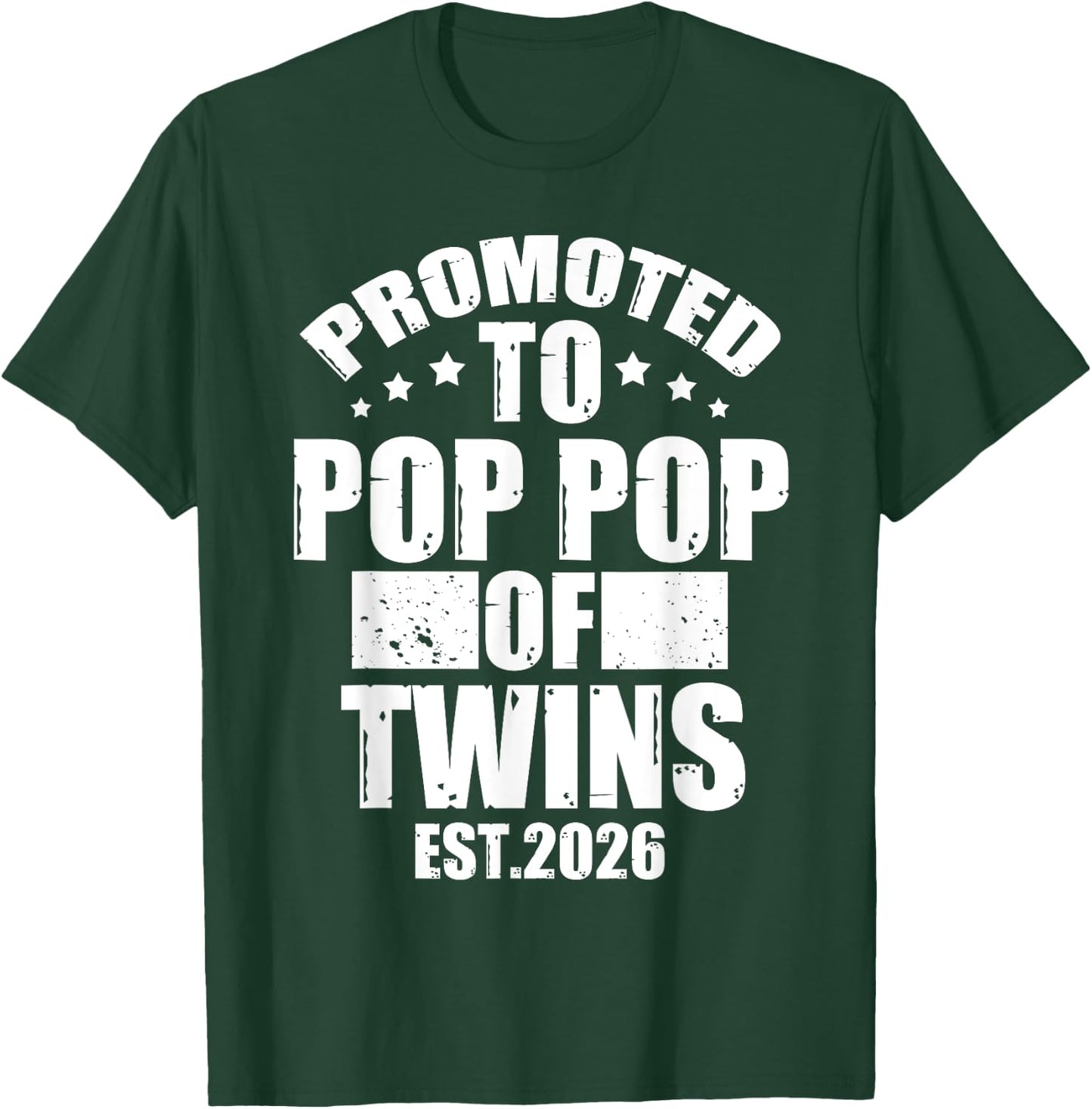 Promoted To POP POP of Twins 2026 Proud Family Announcement T-Shirt - T-Shirt | Forest