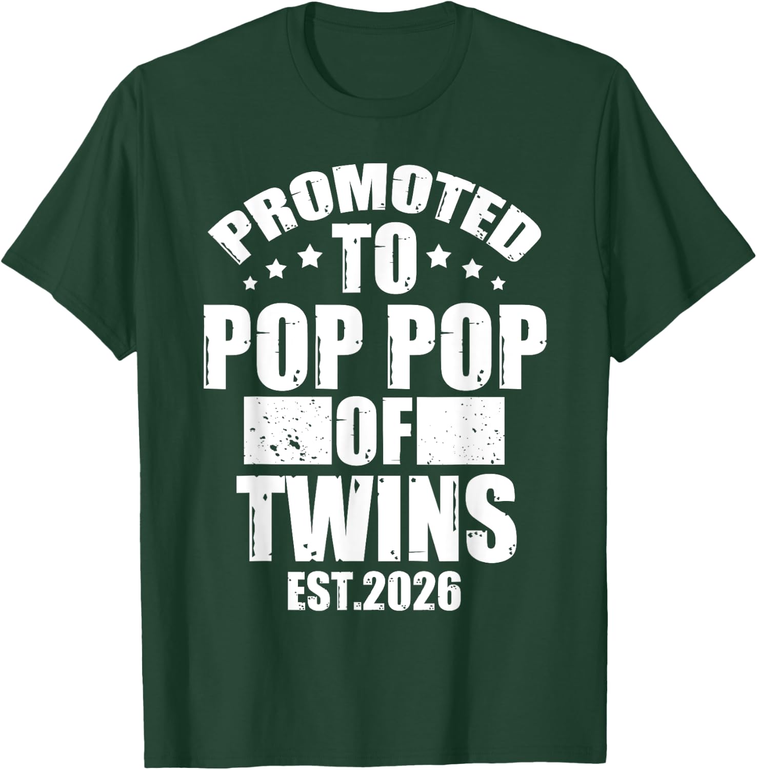 Promoted To POP POP of Twins 2026 Proud Family Announcement T-Shirt - T-Shirt | Forest