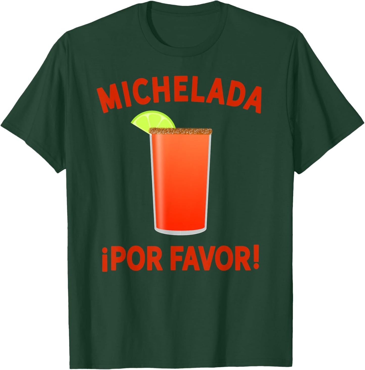 La Michelada Shirt - Micheladas Shirt - Michelada Por Favor T-Shirt - T-Shirt | Forest