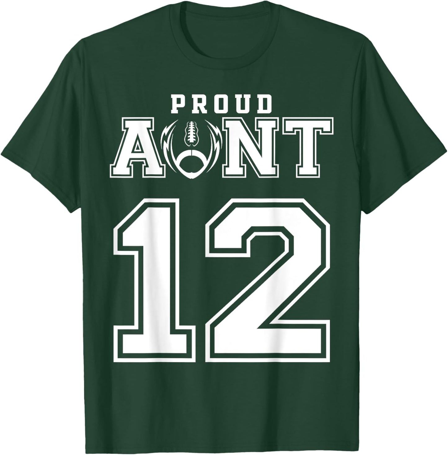 Custom Proud Football Aunt Number 12 Personalized T-Shirt - T-Shirt | Forest