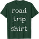 Road Trip Shirt Outdoor Adventure Travel Vintage T-Shirt - T-Shirt | Forest