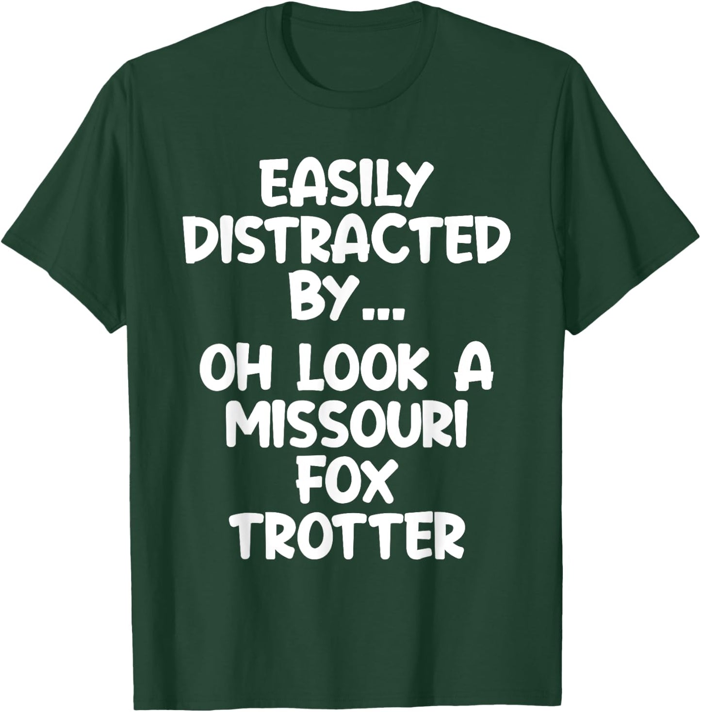 Funny Missouri Fox Trotter Horse Equine Joke T-Shirt - T-Shirt | Forest