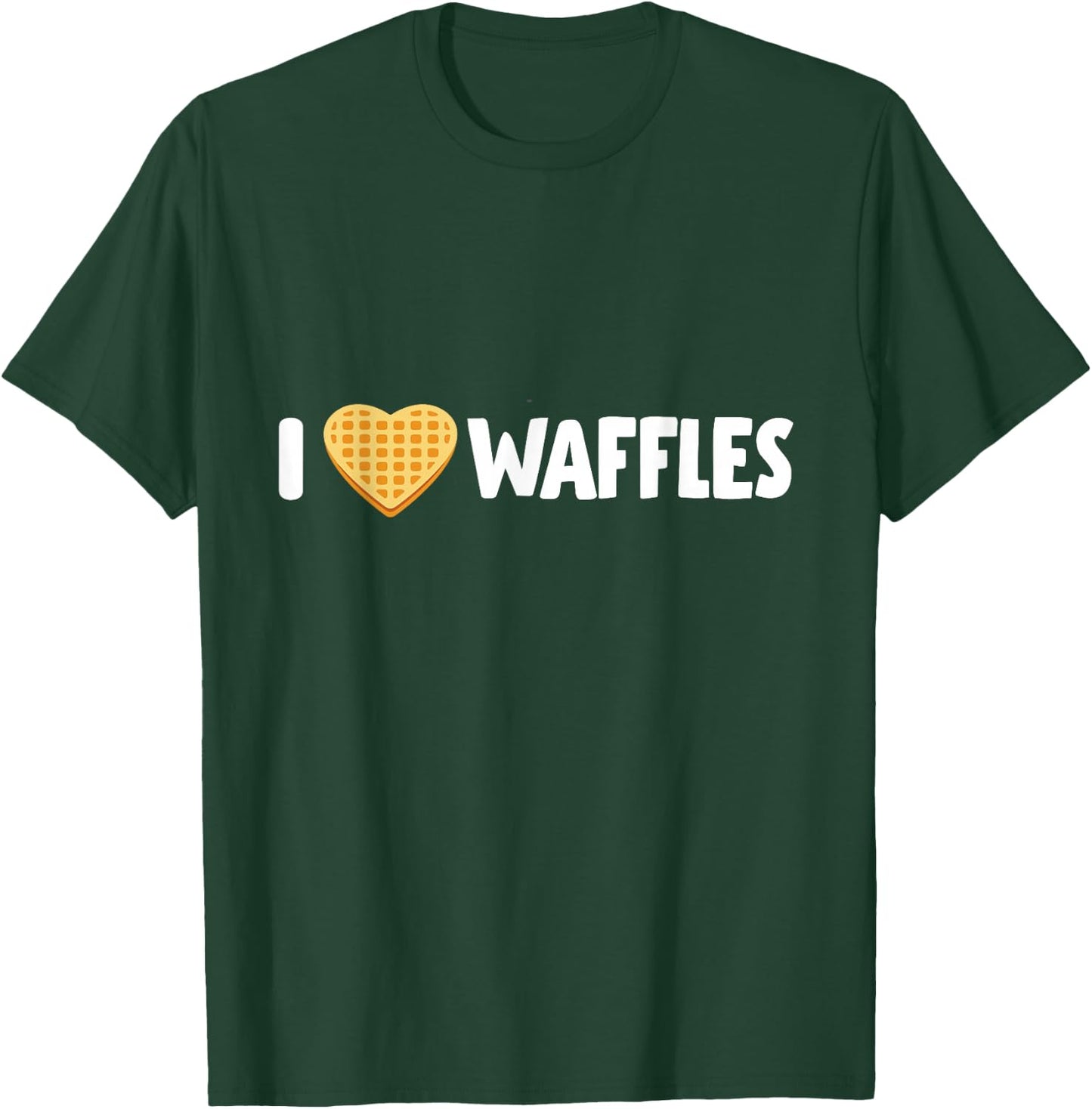 I Love Waffles T-Shirt - T-Shirt | Forest