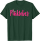Pinktober Breast Cancer Awareness Cure inspire ladies T-Shirt - T-Shirt | Forest