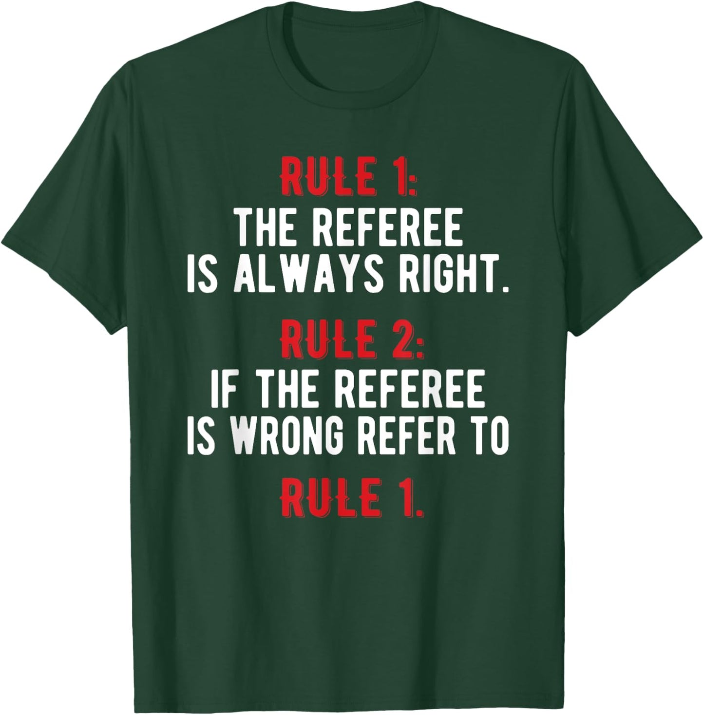 Funny Referee Rules | Ref Umpire Linesman Referee Dad T-Shirt - T-Shirt | Forest
