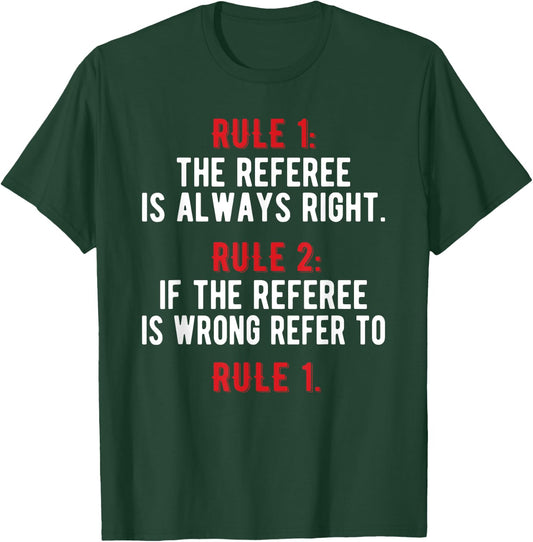 Funny Referee Rules | Ref Umpire Linesman Referee Dad T-Shirt - T-Shirt | Forest