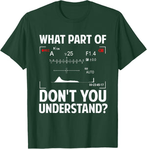 Funny Photography Design Men Women Photographer Instructors T-Shirt - T-Shirt | Forest