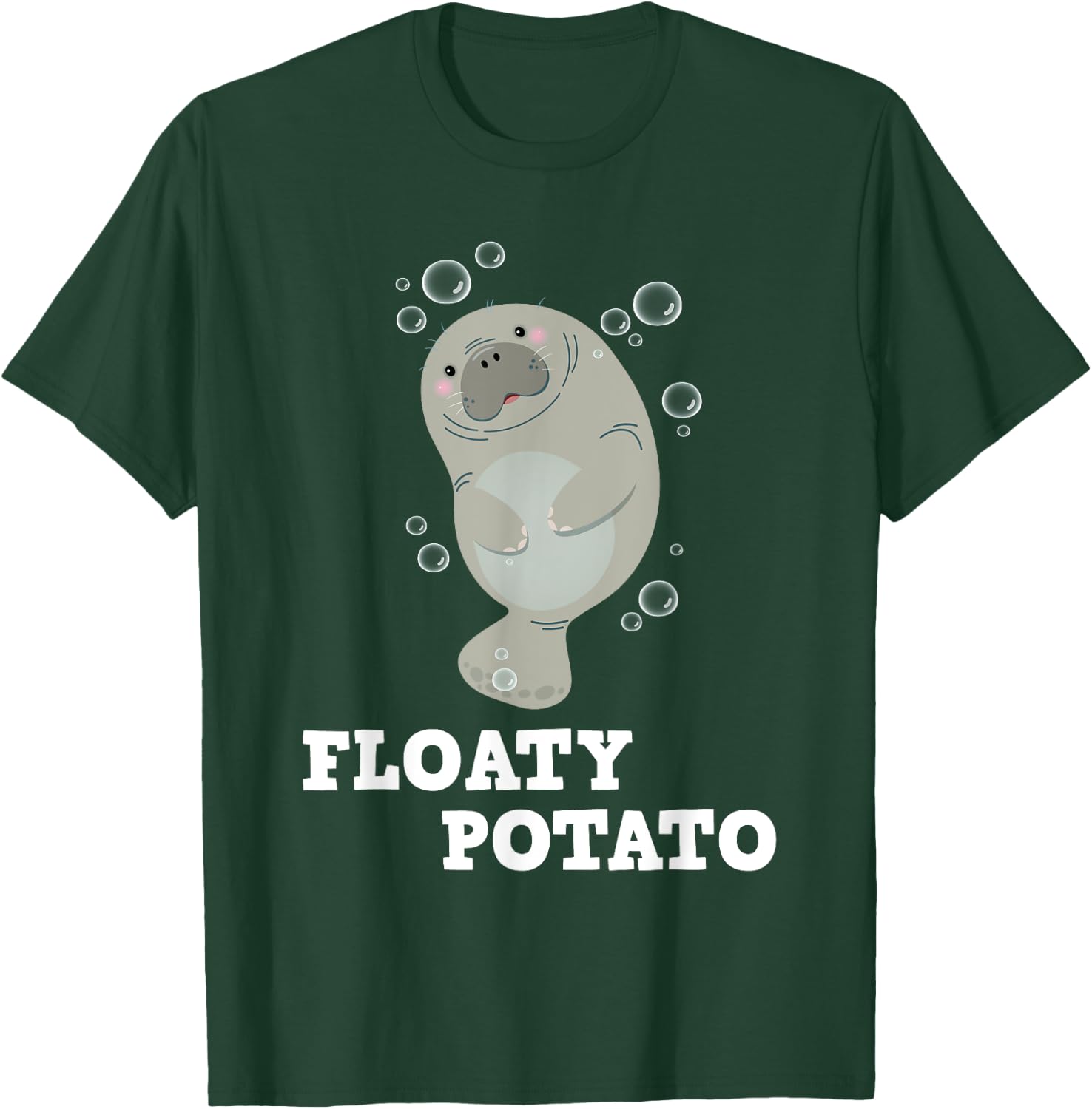 Floaty Potato - Manatee Sea Animal Lover Marine Biologist T-Shirt - T-Shirt | Forest