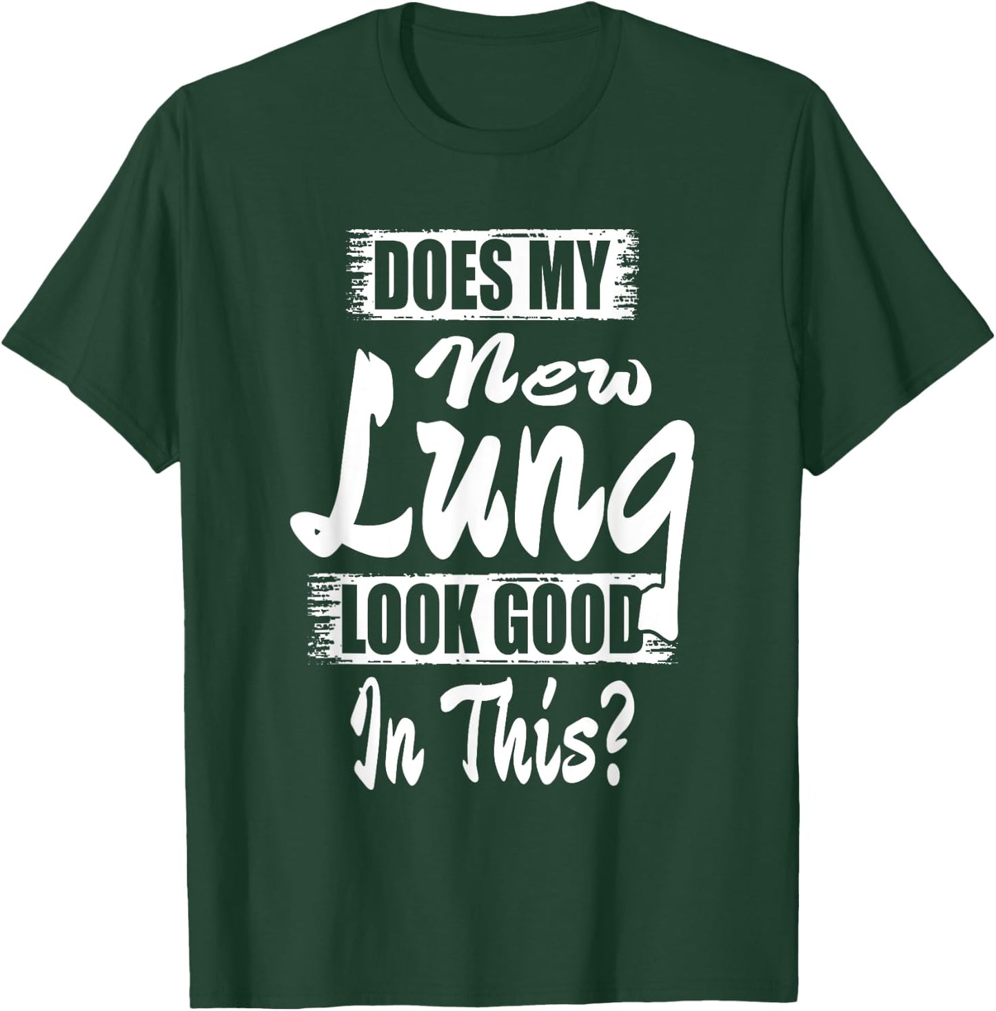 Lung Transplant T Shirt Organ Recipient Survivor Gift T-Shirt - T-Shirt | Forest