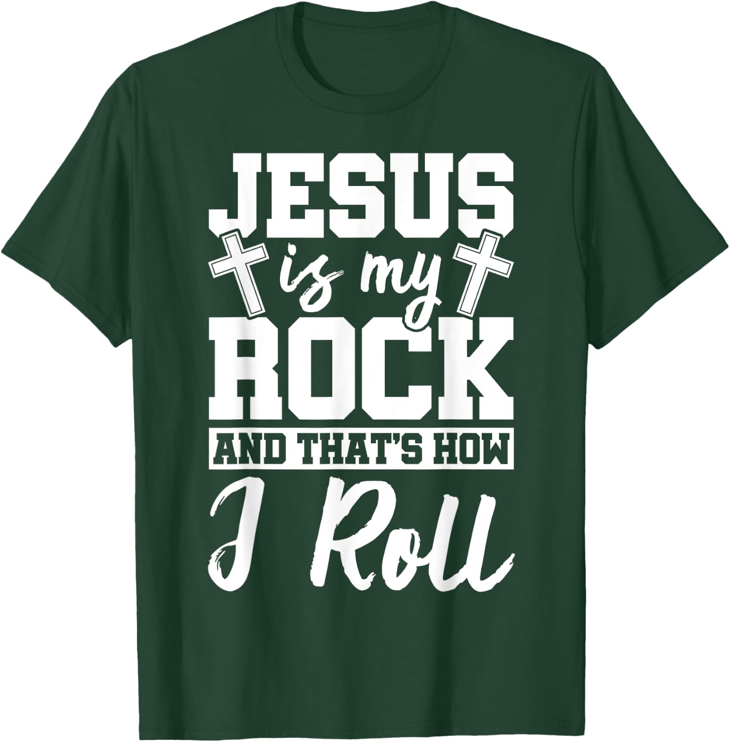 Jesus Is My Rock And That How I Roll Jesus Christian Ideas T-Shirt - T-Shirt | Forest
