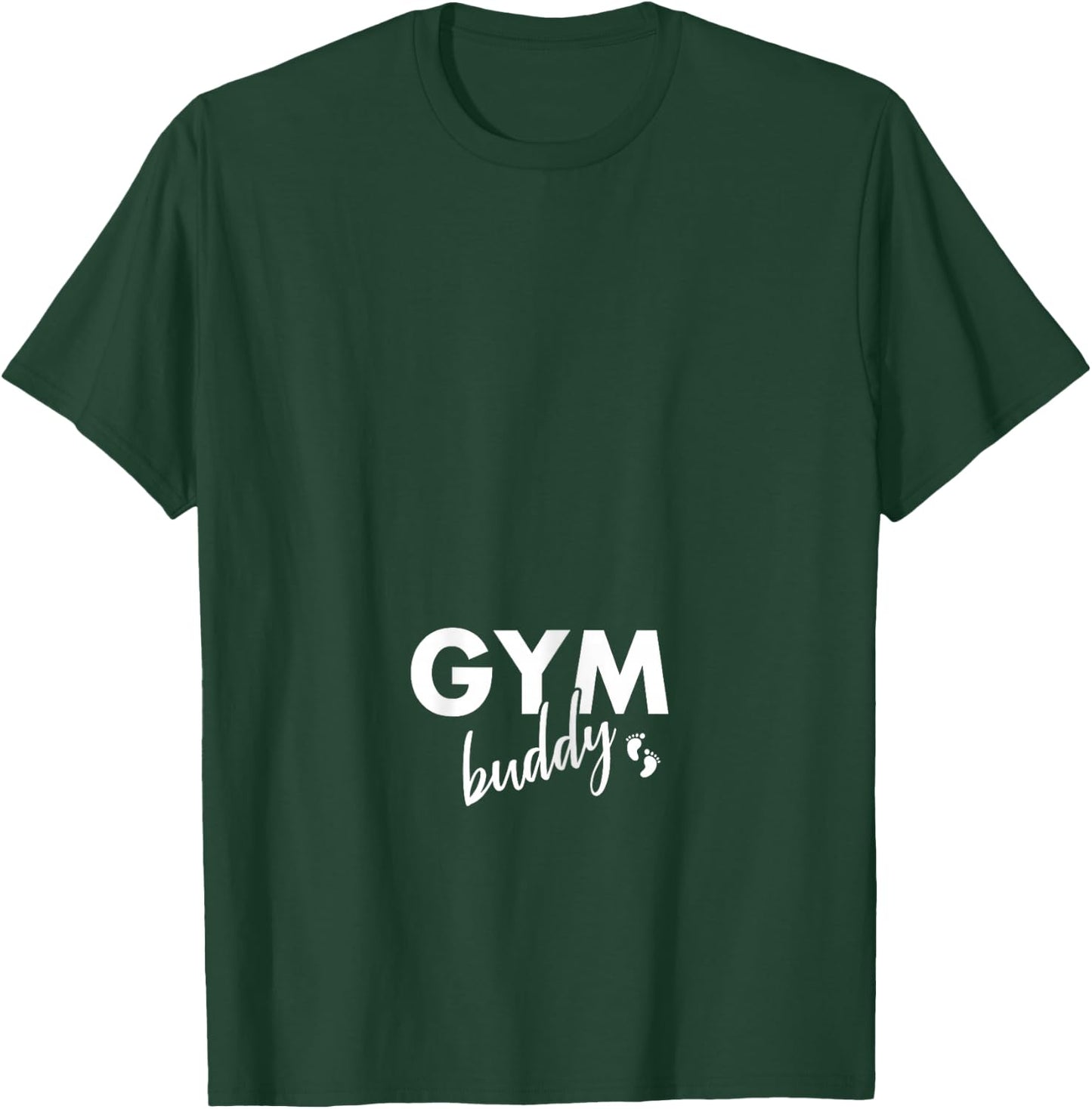 Gym Buddy Funny Pregnancy Workout Gifts For Pregnant Women T-Shirt - T-Shirt | Forest