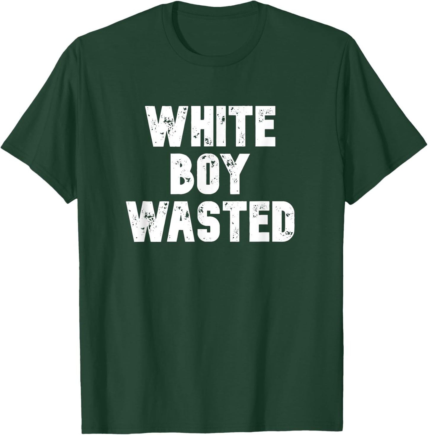 White Boy Wasted T-Shirt - T-Shirt | Forest