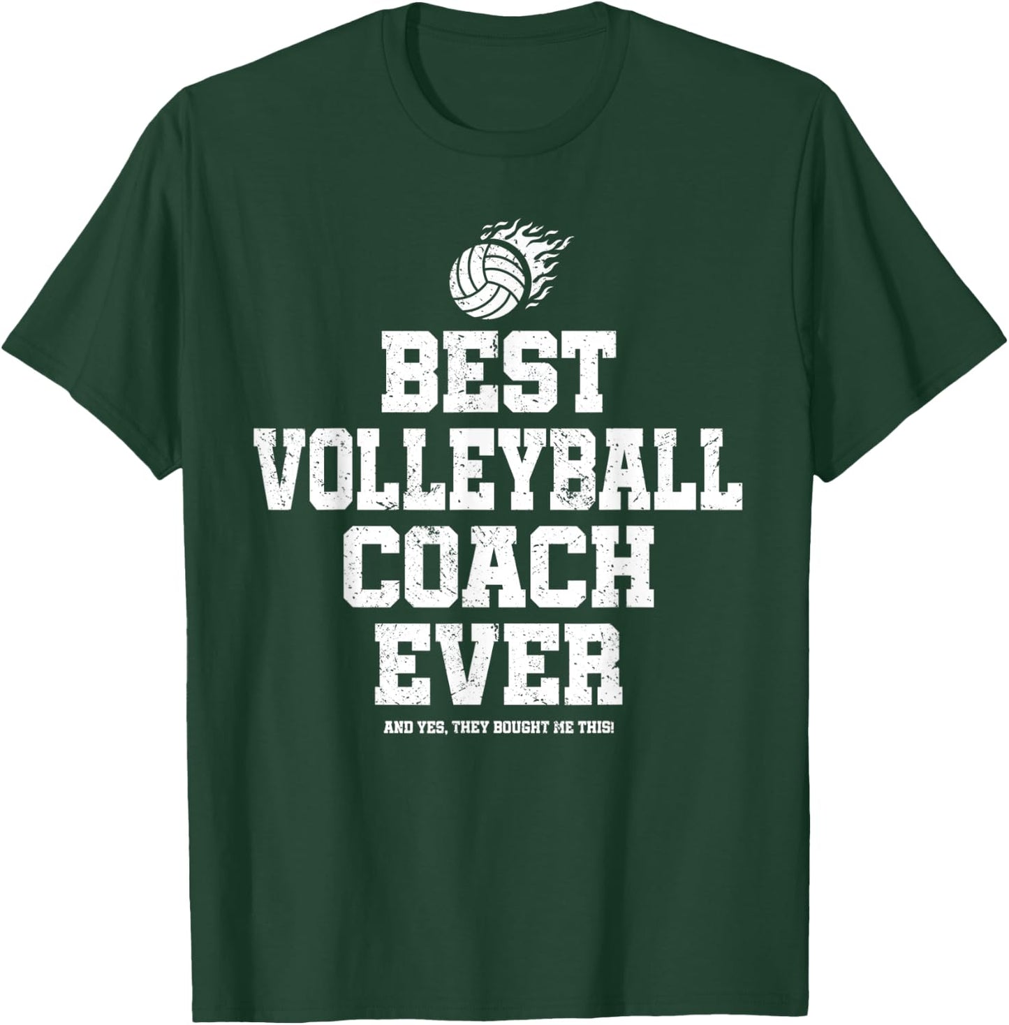 Best Volleyball Coach Ever T-Shirt - T-Shirt | Forest