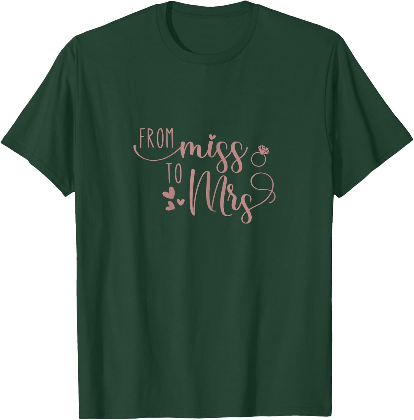 Miss to Mrs Bride to Be Bridal Shower Gift T-Shirt - T-Shirt | Forest