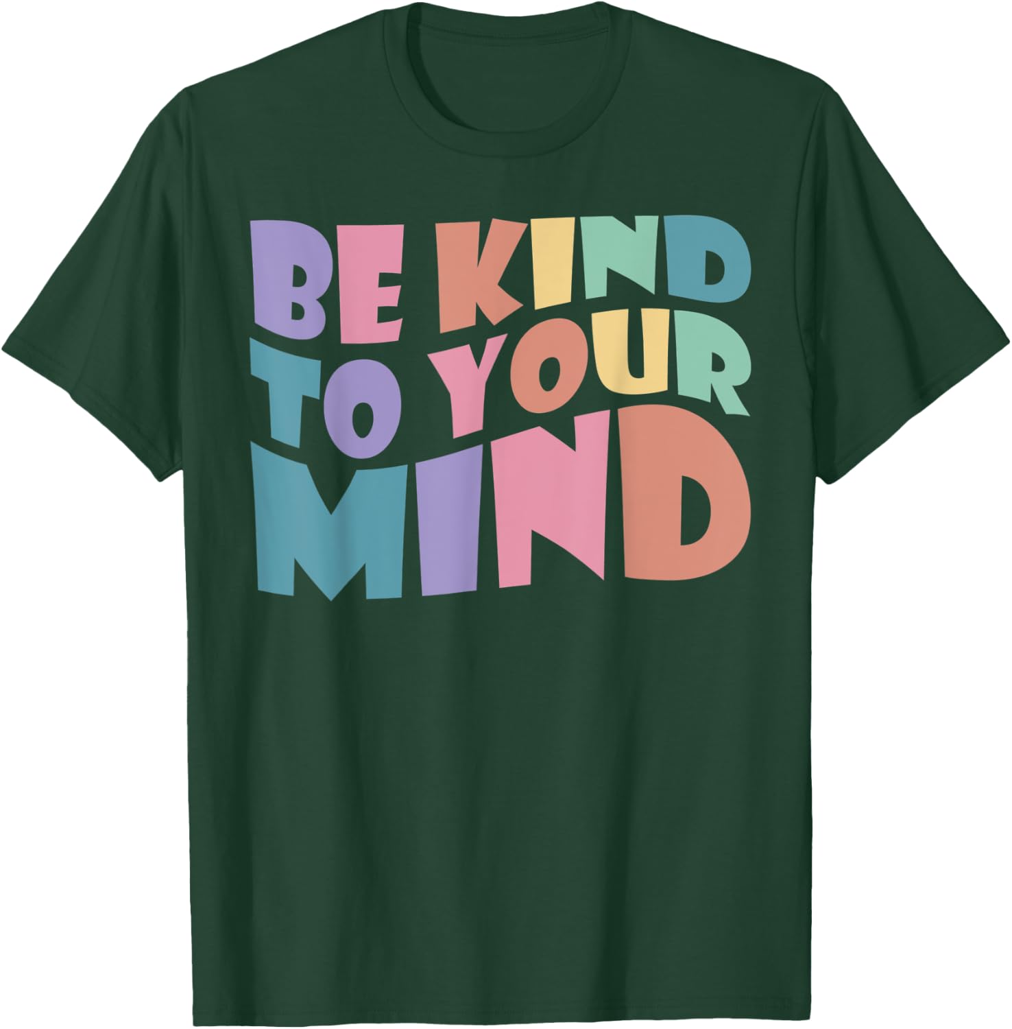 Be Kind To Your Mind Mental Health To Be Kind ,Kids T-Shirt - T-Shirt | Forest