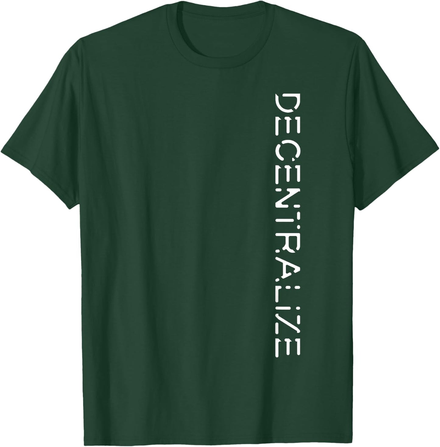 Crypto Cryptocurrency Gift Blockchain Shirt | DECENTRALIZE T-Shirt - T-Shirt | Forest