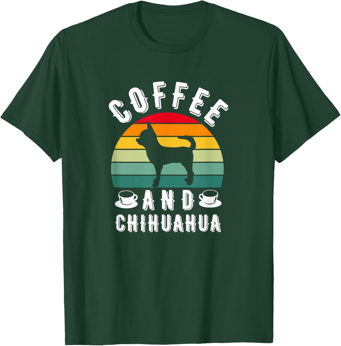 Coffee And Chihuahua Retro Dog Lover Men Women Girls Kids T-Shirt - T-Shirt | Forest