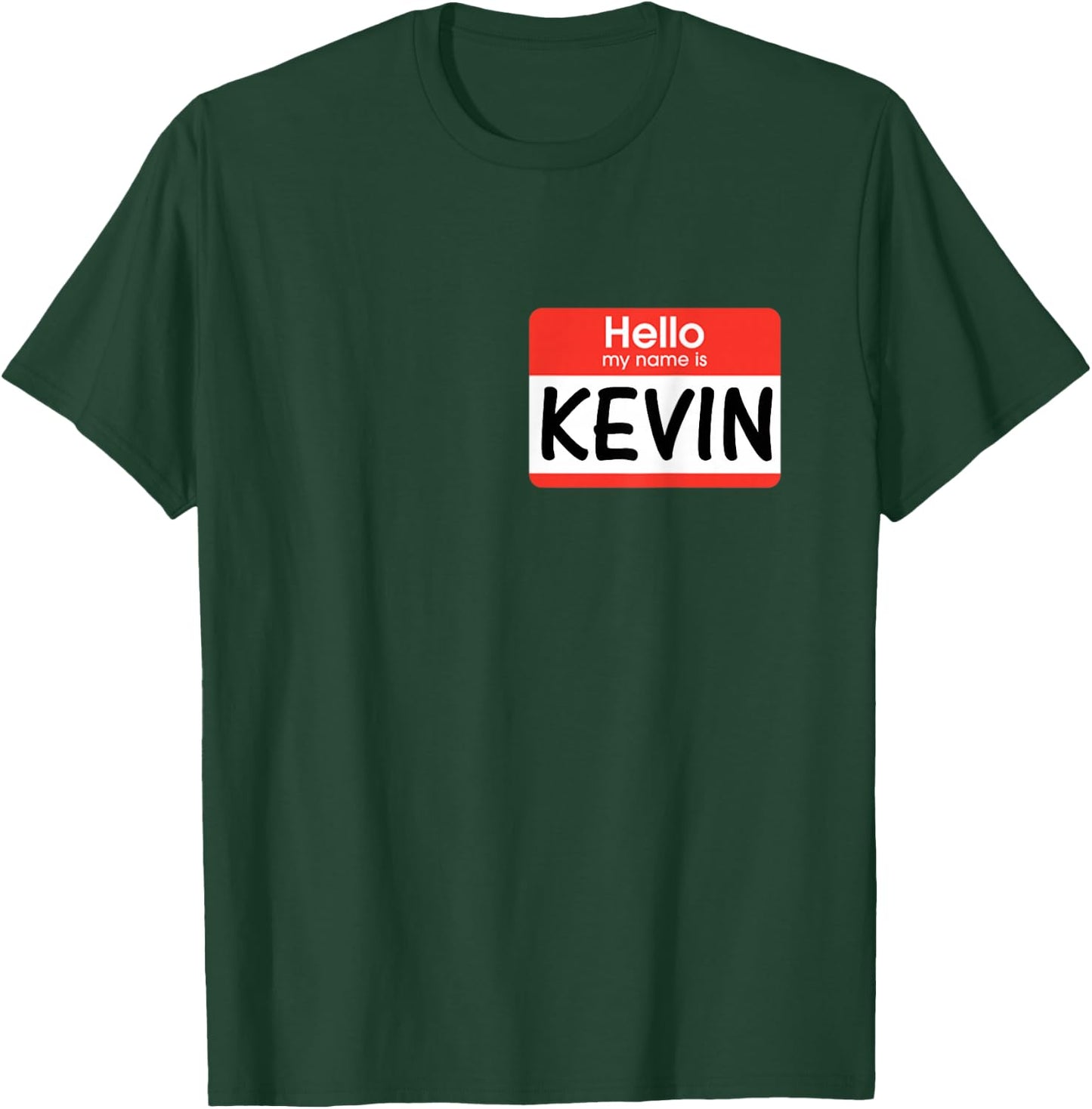 Kevin Name Tag Red Hello My Name is Sticker Job Work T-Shirt - T-Shirt | Forest