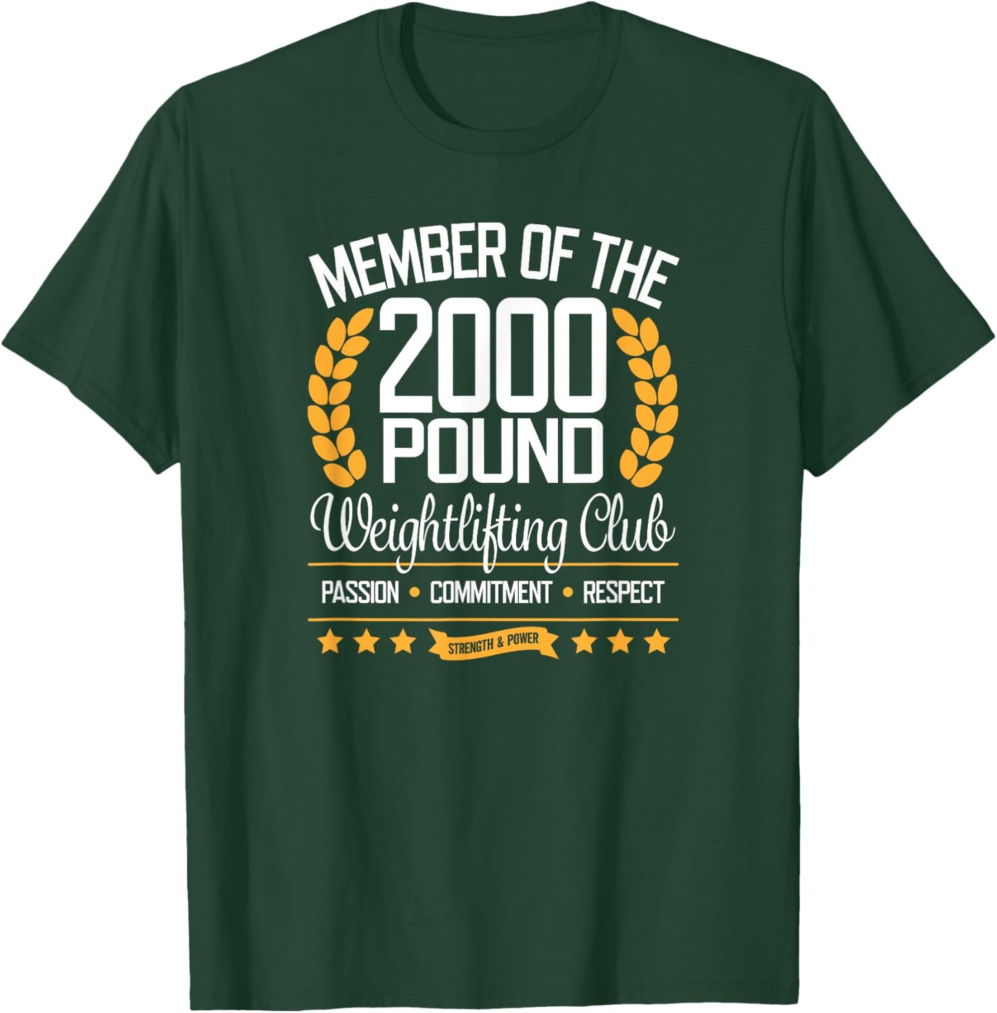 Powerlifter Bodybuilder Gift 2000 Pound Club T-Shirt - T-Shirt | Forest