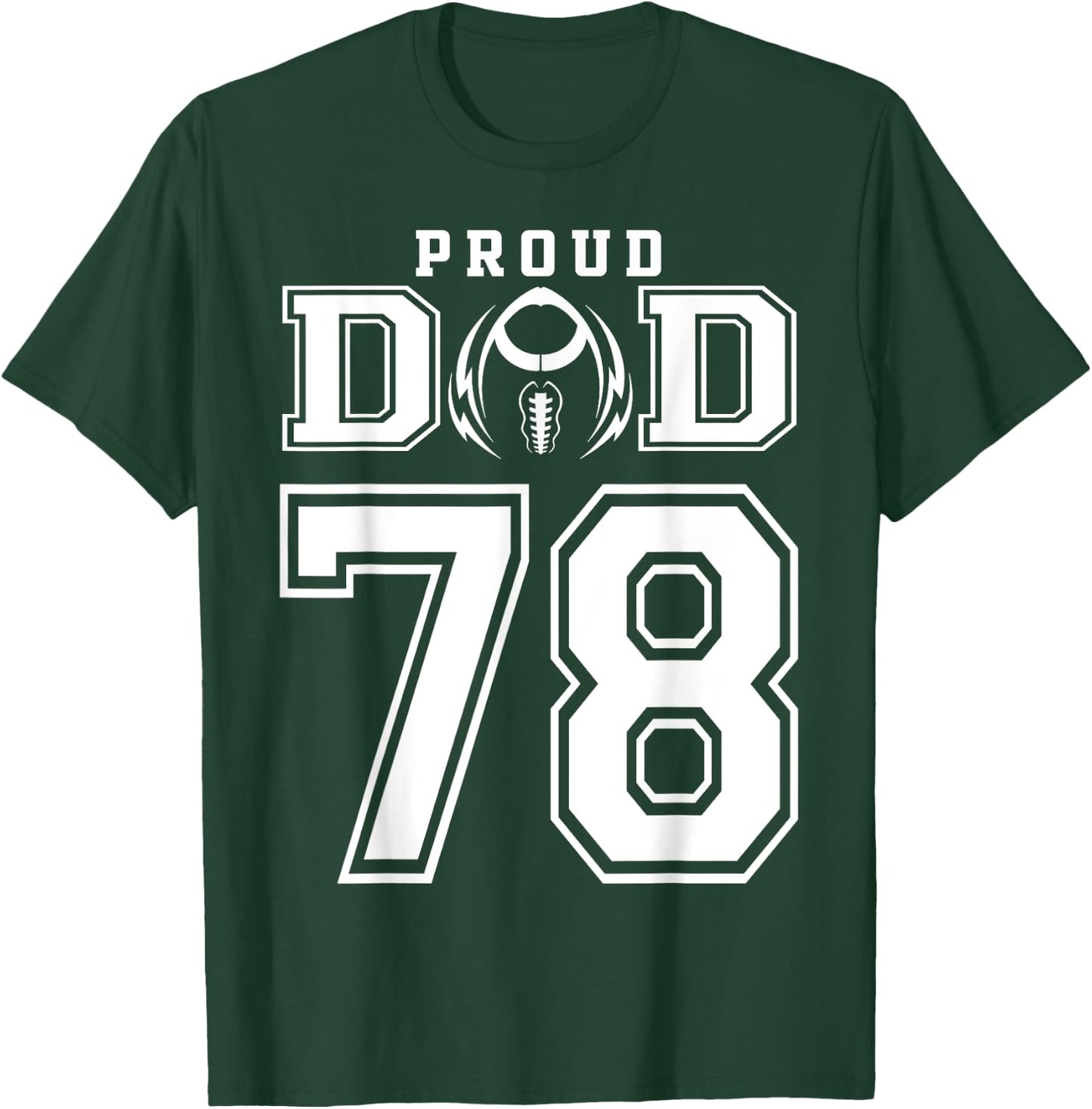 Custom Proud Football Dad Number 78 Personalized T-Shirt - T-Shirt | Forest