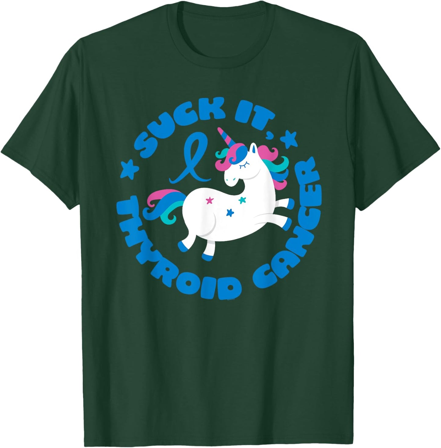 Unicorn Suck It Thyroid Cancer Fighter Survivor Awareness T-Shirt - T-Shirt | Forest