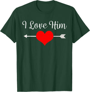 I Love Him Heart Matching Couple Valentine's Day Wedding T-Shirt - T-Shirt | Forest
