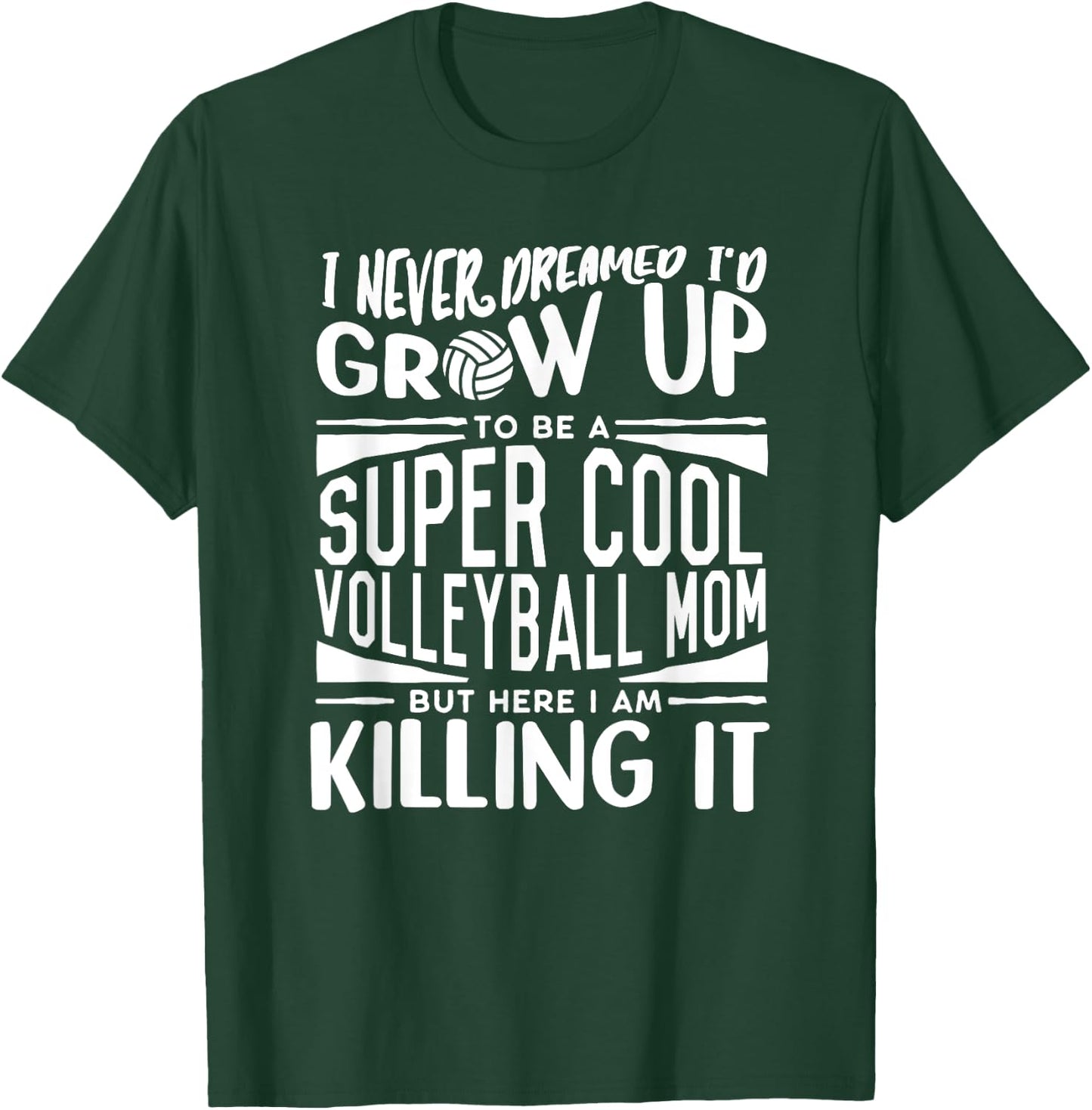 Volleyball Mom Shirt Volleyball Lover Mothers Day Volleyball T-Shirt - T-Shirt | Forest